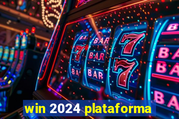 win 2024 plataforma